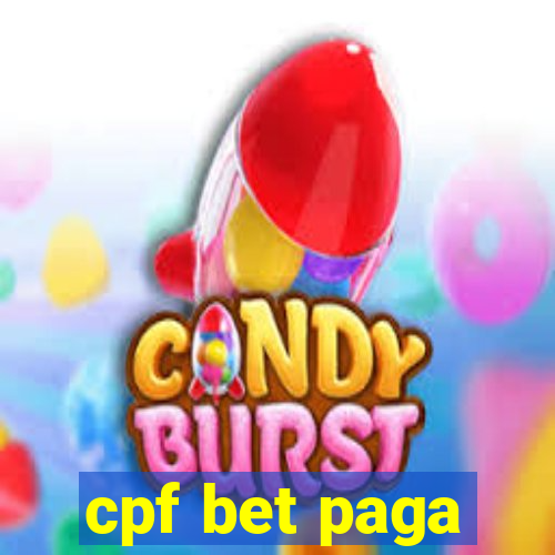 cpf bet paga